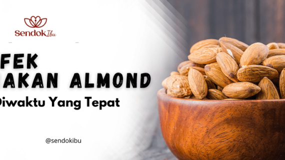 Ngemil Almond Diwaktu Yang Tepat Baik Untuk Kesehatan