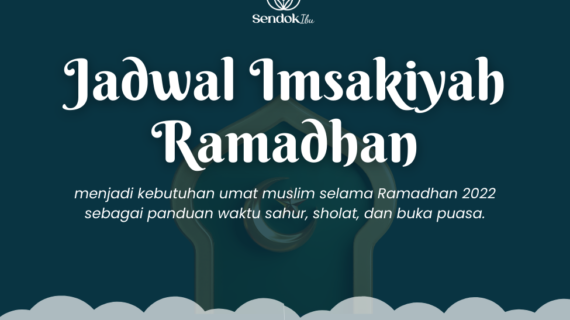 Jadwal Imsakiyah 2022 Bulan Ramadhan Terbaru