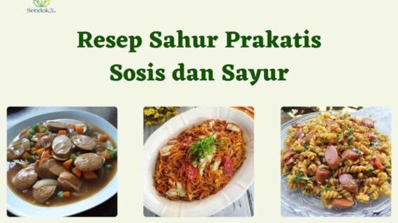 Resep Sahur Praktis Dari Sosis dan Sayur