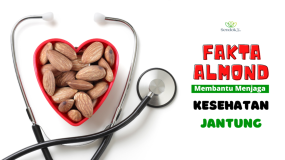 Fakta Almond Membantu Menjaga Kesehatan Jantung